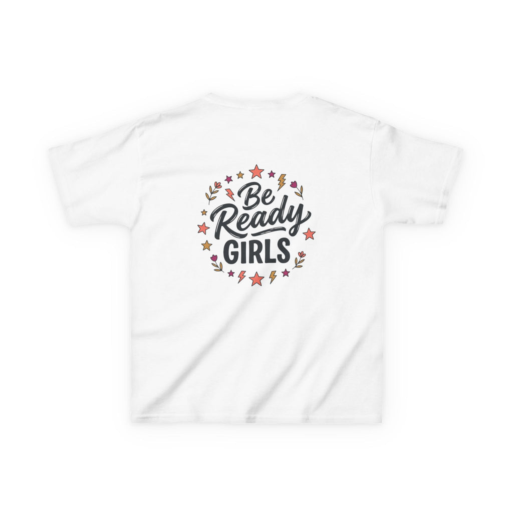 Back to School Kids Tee — "Be Ready Girls" Schoolhouse Graphic